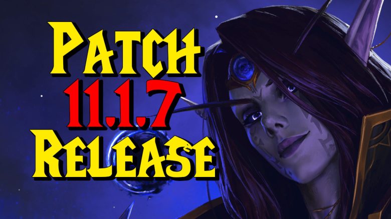 WoW Patch 11.1.7 Has a Release Date